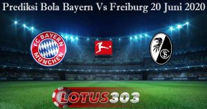 Prediksi Bola Bayern Vs Freiburg 20 Juni 2020