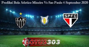 Prediksi Bola Atletico Mineiro Vs Sao Paulo 4 September 2020