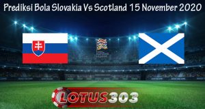 Prediksi Bola Slovakia Vs Scotland 15 November 2020