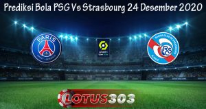 Prediksi Bola PSG Vs Strasbourg 24 Desember 2020
