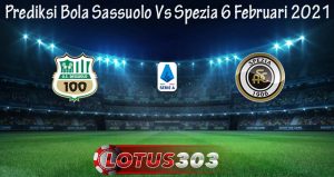 Prediksi Bola Sassuolo Vs Spezia 6 Februari 2021