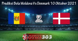 Prediksi Bola Moldova Vs Denmark 10 Oktober 2021