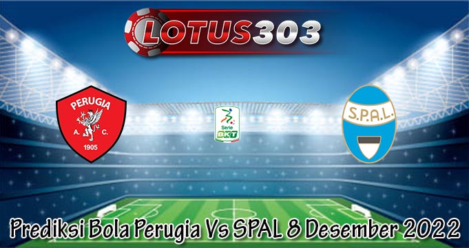 Prediksi Bola Perugia Vs SPAL 8 Desember 2022