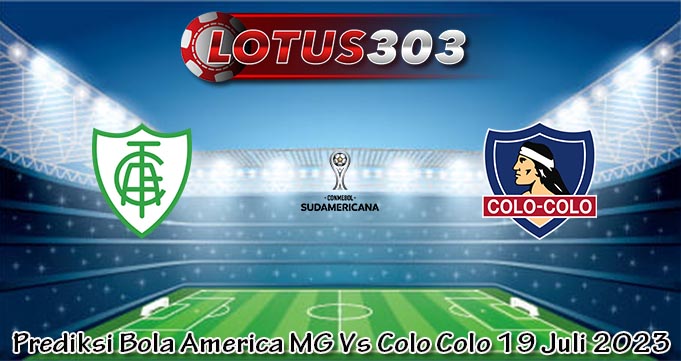 Prediksi Bola America MG Vs Colo Colo 19 Juli 2023