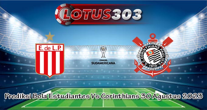 Prediksi Bola Estudiantes Vs Corinthians 30 Agustus 2023